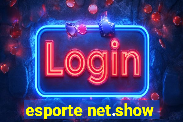esporte net.show